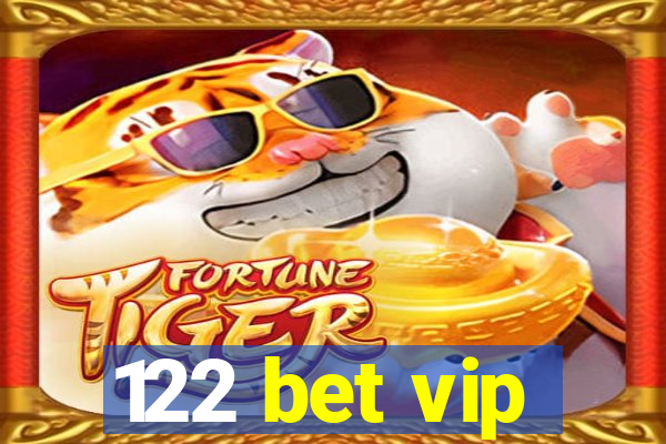122 bet vip